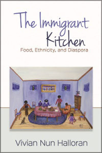 Cover of “The Immigrant Kitchen” by Dr. Vivian Halloran